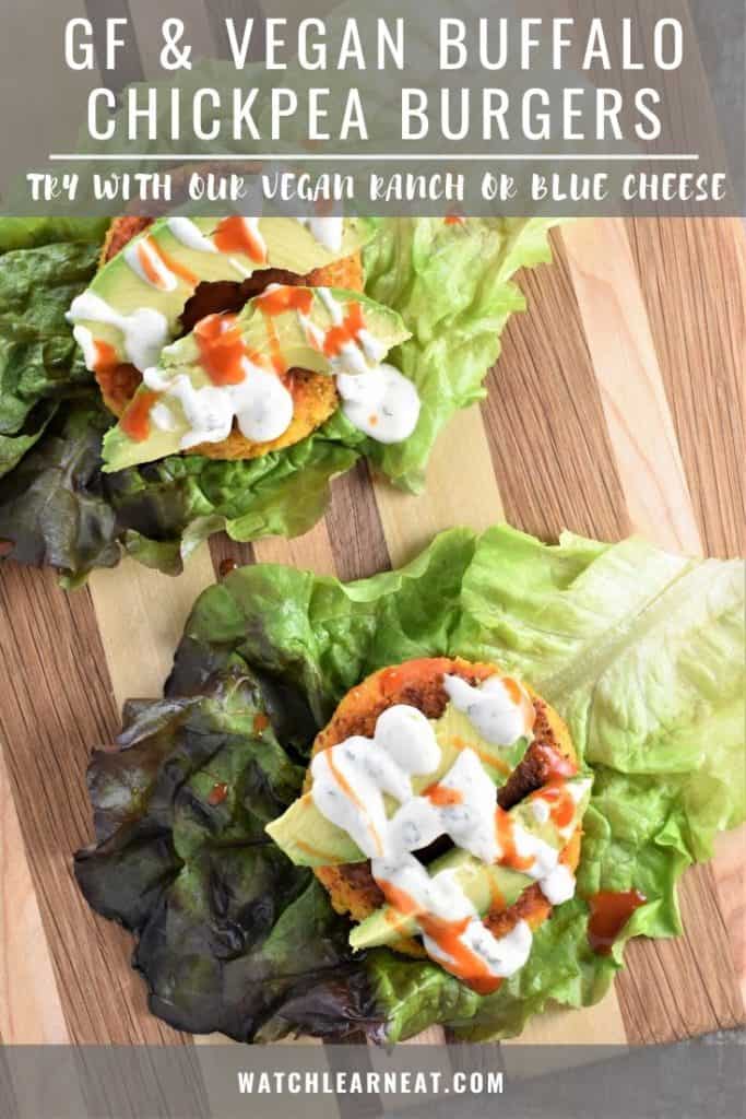 pin showing overhead of two chickpea burgers on lettuce with vegan ranch, Buffalo sauce and avocado slices on top