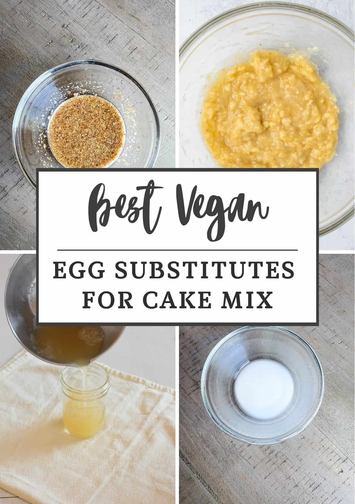 collage of 4 vegan egg substitutes with text title overlay.