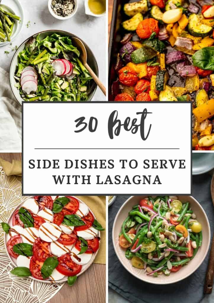 4 recipes from the side dishes for lasagna roundup with text title overlay.